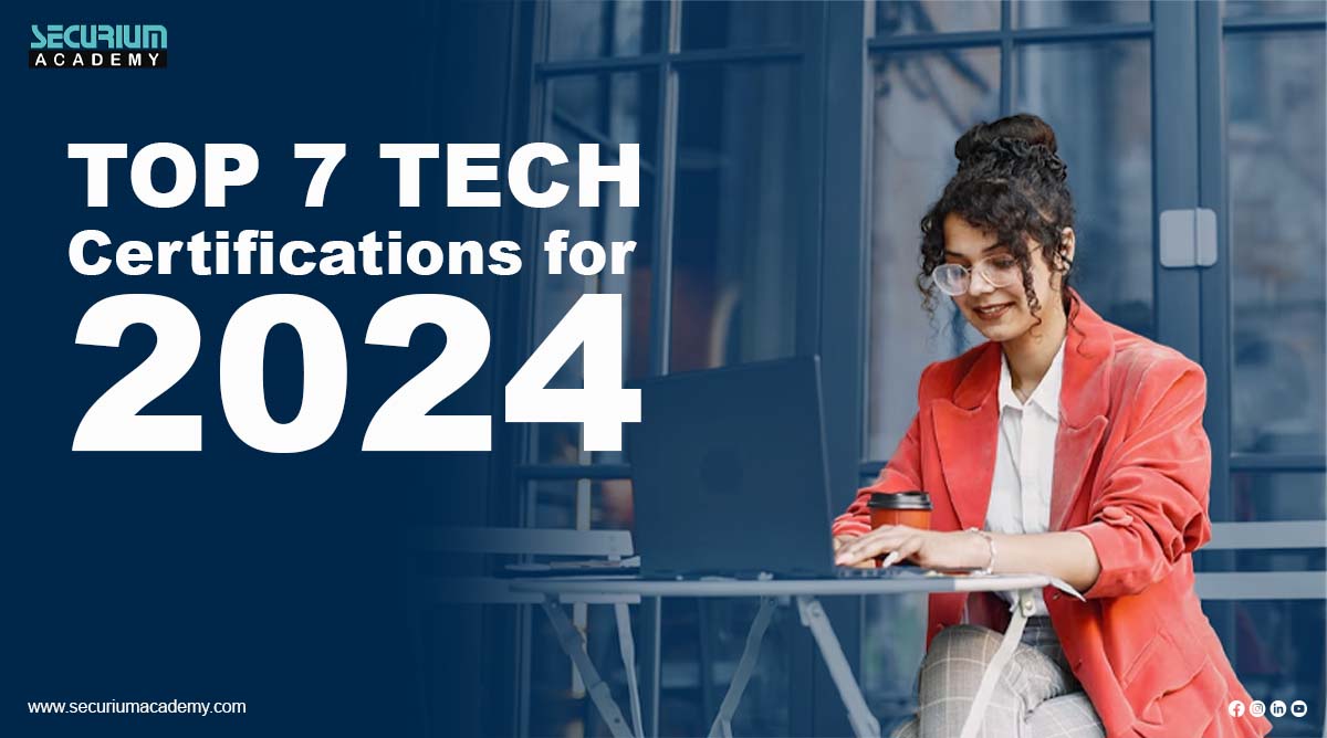 Top 7 Tech Certifications for 2024